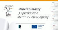 O przekładzie literatury europejskiej - panel tłumaczy
