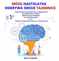 Mózg nastolatka odkrywa swoje tajemnice