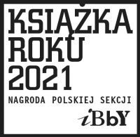 Książka Roku 2021 - Nagroda Polskiej Sekcji IBBY