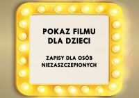 Pokaz filmu - zapisy dla osób niezaszczepionych